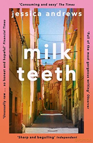 Milk Teeth - Jessica Andrews [KSIĄŻKA]