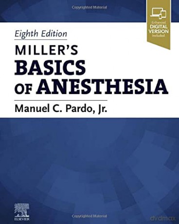 Millers Basics Of Anesthesia - Manuel Pardo [KSIĄŻKA]