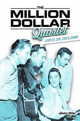 Million Dollar Quartet - Stephen Miller [KSIĄŻKA]
