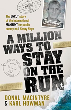 Million Ways To Stay On The Run - Donal Macintyre [KSIĄŻKA]