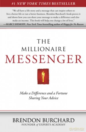 Millionaire Messenger - Brendon Burchard [KSIĄŻKA]