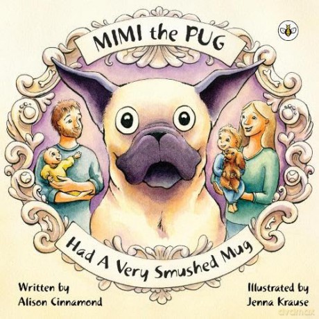 Mimi The Pug Had A Very Smushed Mug - Alison Cinnamond [KSIĄŻKA]