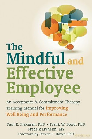 Mindful And Effective Employees - Flaxman Paul [KSIĄŻKA]