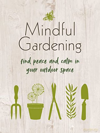Mindful Gardening [KSIĄŻKA]