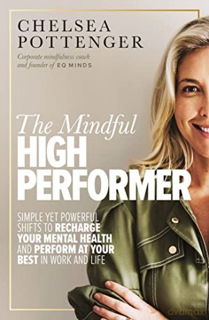 Mindful High Performer - Chelsea Pottenger [KSIĄŻKA]