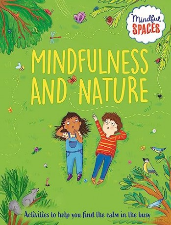 Mindful Spaces Mindfulness In Nature - Katie Woolley Rhiann [KSIĄŻKA]
