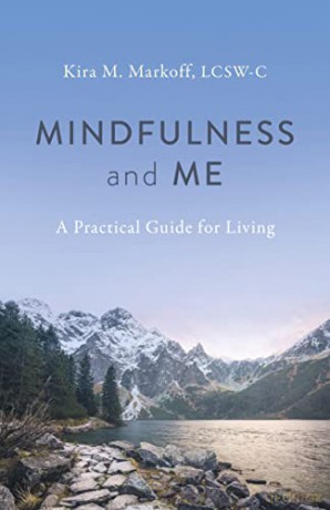 Mindfulness And Me - Kira M. Markoff [KSIĄŻKA]