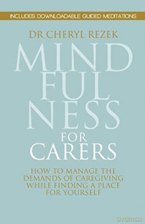 Mindfulness For Carers - Cheryl Rezek [KSIĄŻKA]
