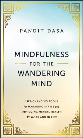 Mindfulness For The Wandering Mind - Pandit Dasa [KSIĄŻKA]