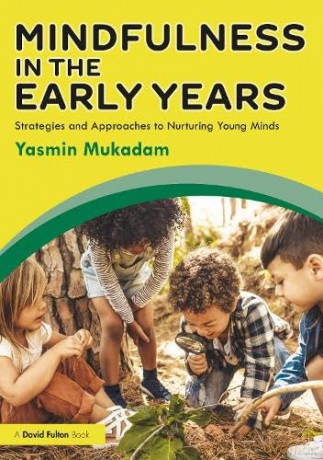 Mindfulness In Early Years - Yasmin Mukadam [KSIĄŻKA]