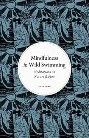 Mindfulness In Wild Swimming - Wardley Tessa [KSIĄŻKA]