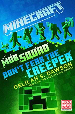 Minecraft Mob Squad Dont Fear The Creepe - Delilah S. Dawson [KSIĄŻKA]
