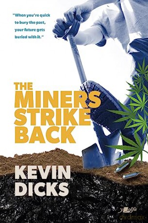 Miners Strike Back - Kevin Dicks [KSIĄŻKA]