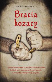Bracia Kozacy - Podkowicz A. [KSIĄŻKA]