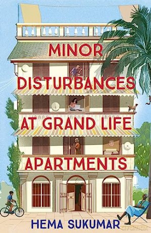 Minor Disturbances At Grand Life Apartm - Hema Sukumar [KSIĄŻKA]