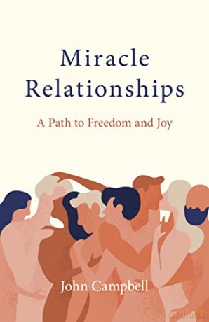 Miracle Relationships - John Campbell [KSIĄŻKA]