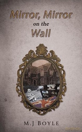 Mirror Mirror On The Wall - M.J Boyle [KSIĄŻKA]