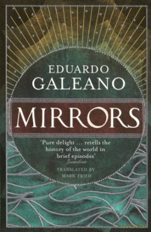 Mirrors - Eduardo Galeano [KSIĄŻKA]
