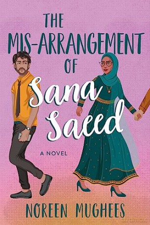 Misarrangement Of Sana Saeed The - Noreen Mughees [KSIĄŻKA]