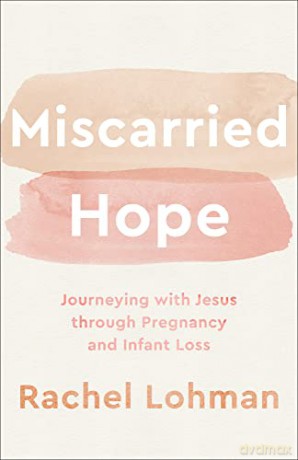 Miscarried Hope - Rachel Lohman [KSIĄŻKA]