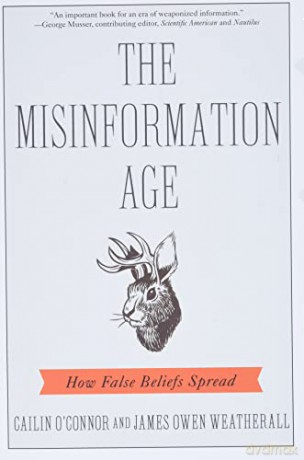Misinformation Age The - Cailin O'connor [KSIĄŻKA]