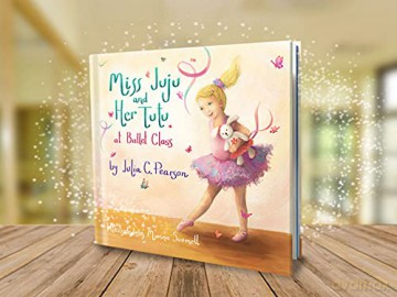Miss Juju And Her Tutu: At Ballet Class - Julia C Pearson [KSIĄŻKA]