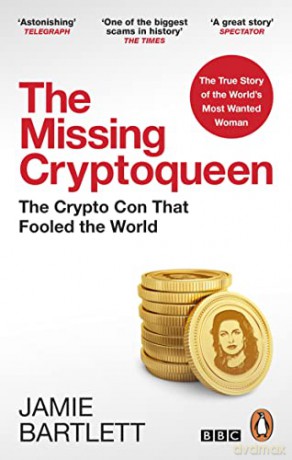 Missing Cryptoqueen - Jamie Bartlett [KSIĄŻKA]