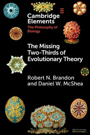 Missing Twothirds Of Evolutionary Theory - Robert Brandon [KSIĄŻKA]