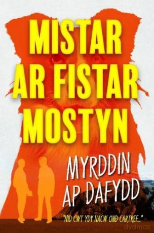 Mistar Ar Mistar Mostyn - Myrddin Ap Dafydd [KSIĄŻKA]