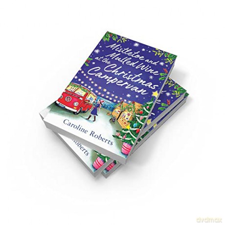 Mistletoe And Mulled Wine Atcampervan - Caroline Roberts [KSIĄŻKA]