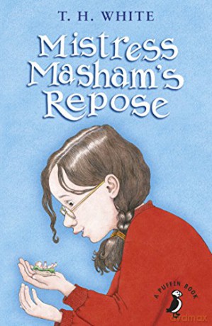 Mistress Mashams Repose - T H White [KSIĄŻKA]