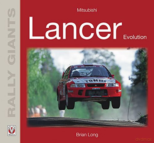 Mitsubishi Lancer Evolution - Brian Long [KSIĄŻKA]