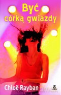 Być Córką Gwiazdy - Chloe Rayban [KSIĄŻKA]