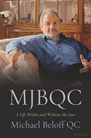 Mjbqc A Life In The Law - Qc Michael Beloff [KSIĄŻKA]