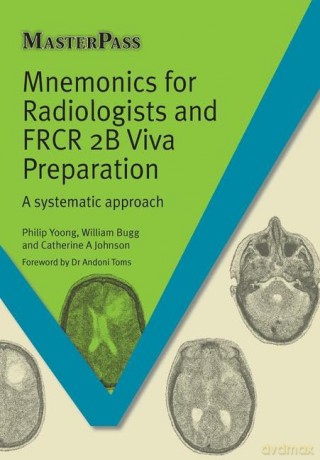 Mnemonics For Radiologists A Systematic - Yoong Philip [KSIĄŻKA]