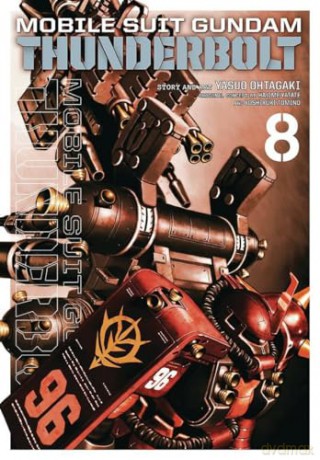Mobile Suit Gundam Thunderbolt Vol 8 - Yasuo Ohtagaki [KSIĄŻKA]