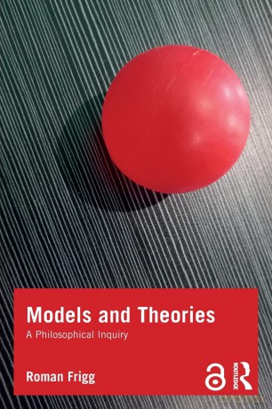 Models And Theories - Frigg - Roman Frigg [KSIĄŻKA]