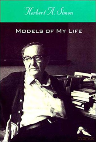 Models Of My Life - Herbert A. (R Simon [KSIĄŻKA]