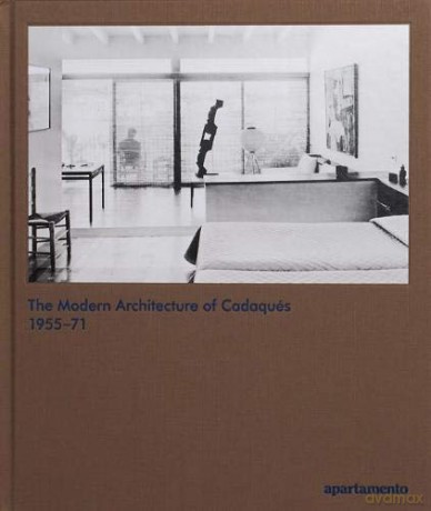Modern Architecture Of Cadaqus 1955-71 - Nacho Alegre [KSIĄŻKA]