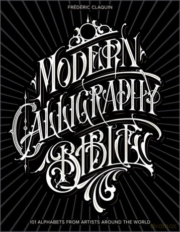 Modern Calligraphy Bible - Fr D Ric Claquin [KSIĄŻKA]