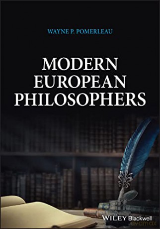 Modern European Philosophers - Wayne P. Pomerleau [KSIĄŻKA]