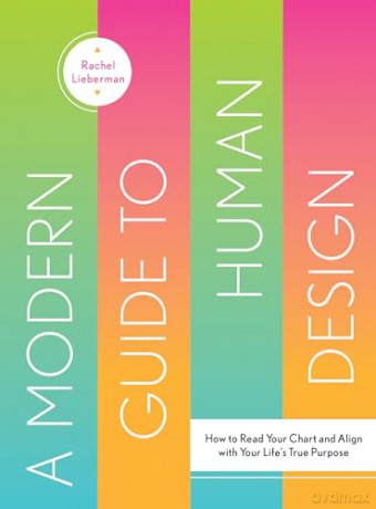 Modern Guide To Human Design - Rachel Liberman [KSIĄŻKA]