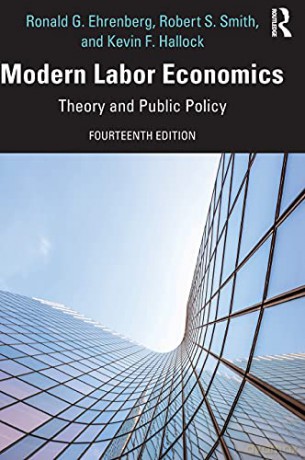 Modern Labor Economics - Ronald Ehrenberg [KSIĄŻKA]