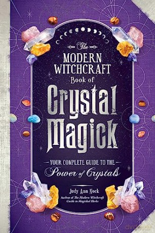 Modern Witchcraft Book Of Crystal Magick - Judy Ann Nock [KSIĄŻKA]