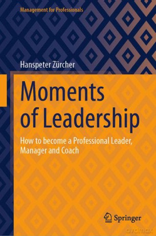 Moments Of Leadership - Hanspeter Z Rcher [KSIĄŻKA]