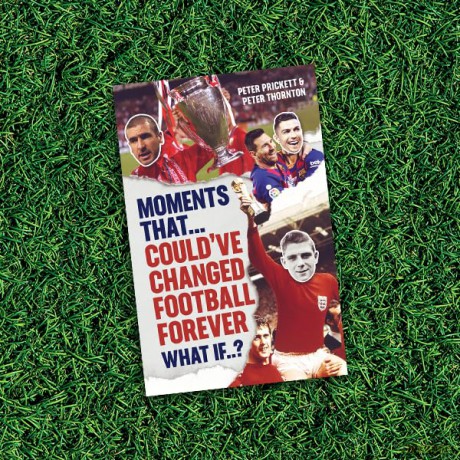 Moments That Could Have Changed Football - Peter Prickett [KSIĄŻKA]