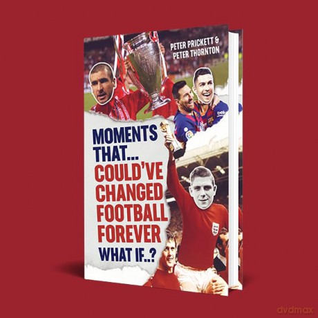 Moments That Could Have Changed Football - Peter Prickett [KSIĄŻKA]
