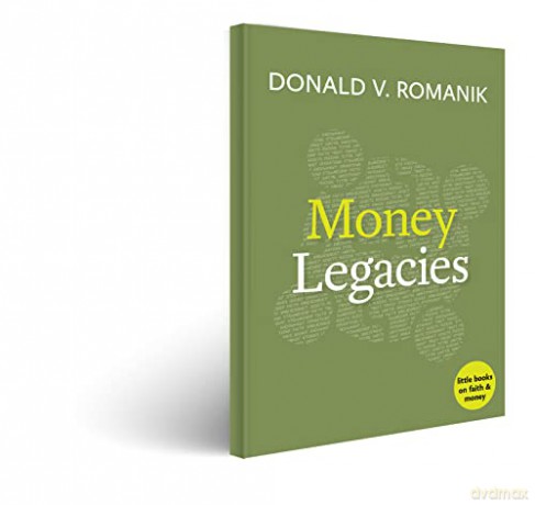 Money Legacies - Donald V. Romanik [KSIĄŻKA]