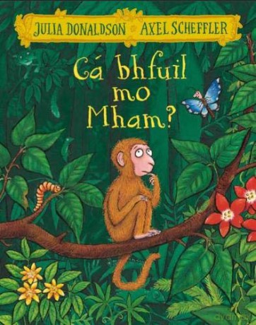 Monkey Puzzle Ca Bhfuil Mo Mham - Julia Donaldson [KSIĄŻKA]