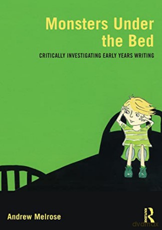 Monsters Under The Bed - Andrew Melrose [KSIĄŻKA]